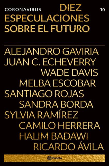 Coronavirus: Diez especulaciones sobre el futuro