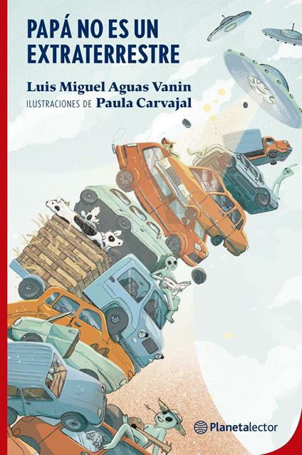 Papá no es un extraterrestre - Luis Miguel Aguas Vanin - ebook