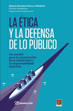 La Ética y la defensa de lo público