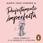 Perfectamente imperfecta