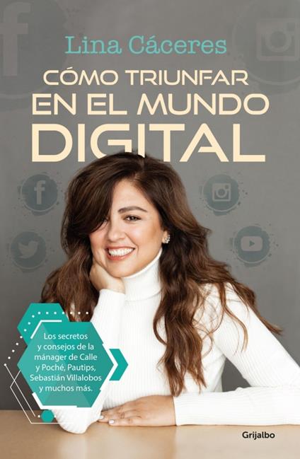 Cómo triunfar en el mundo digital - Lina Cáceres - ebook