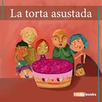 La torta asustada