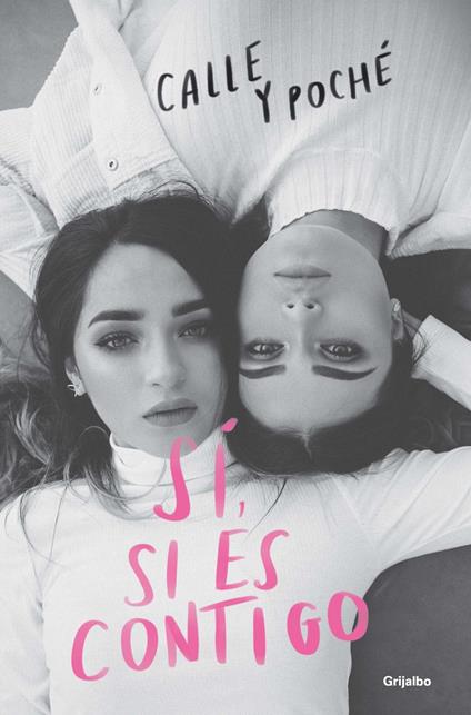 Sí, si es contigo - Calle y Poché - ebook