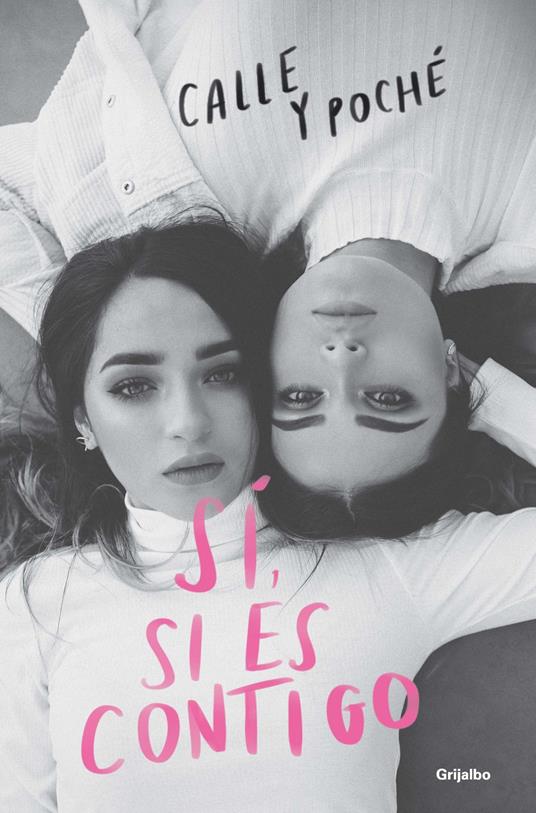 Sí, si es contigo - Calle y Poché - ebook