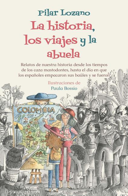 La historia, los viajes y la abuela - Pilar Lozano - ebook