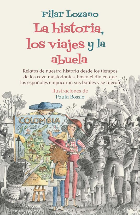 La historia, los viajes y la abuela - Pilar Lozano - ebook