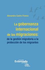 La gobernanza internacional de las migraciones
