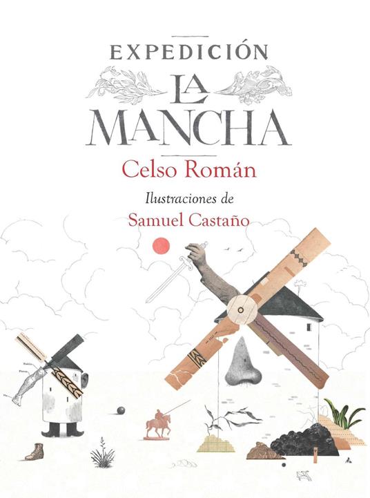 Expedición La Mancha - Samuel Castaño,Celso Román - ebook