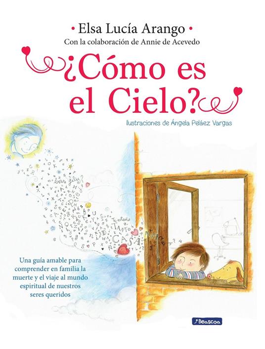 ¿Cómo es el cielo? - Annie de Acevedo,Elsa Lucía Arango - ebook