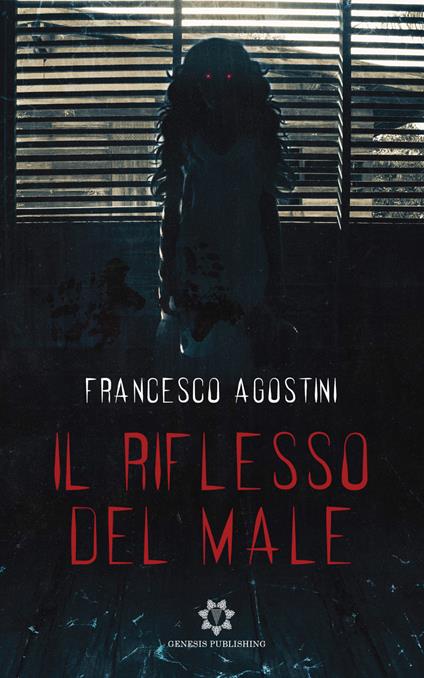 Il riflesso del male - Francesco Agostini - copertina