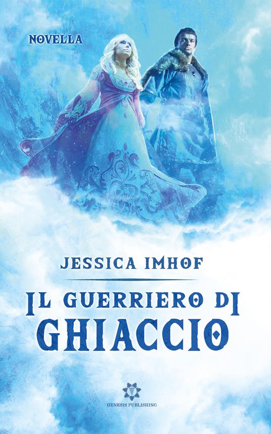 Il guerriero di ghiaccio - Jessica Imhof - copertina