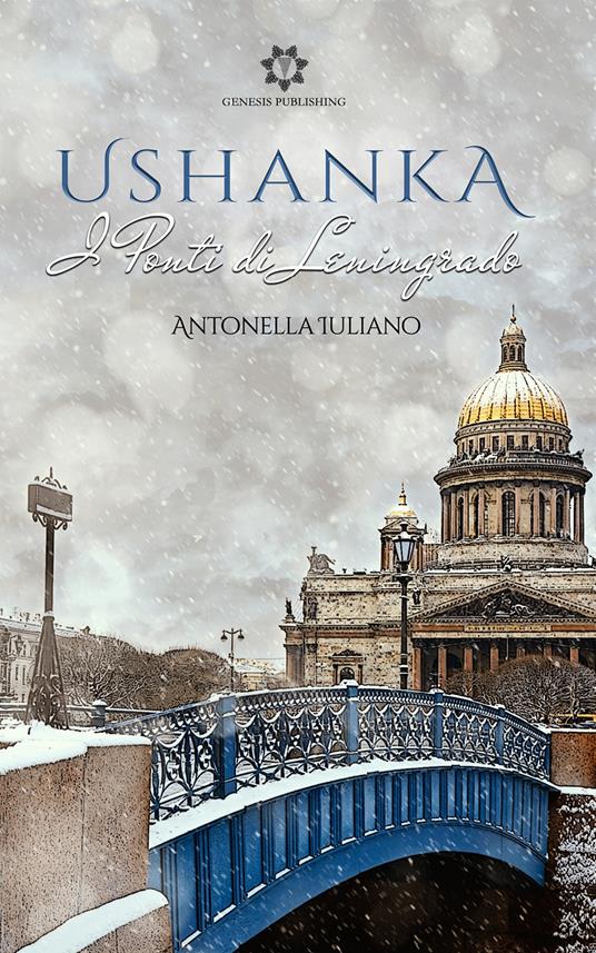 Ushanka. I ponti di Leningrado - Antonella Iuliano - copertina