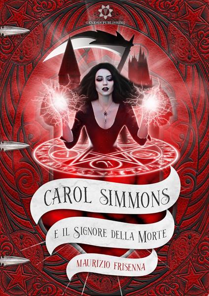 Carol Simmons e il Signore della Morte - Maurizio Frisenna - ebook