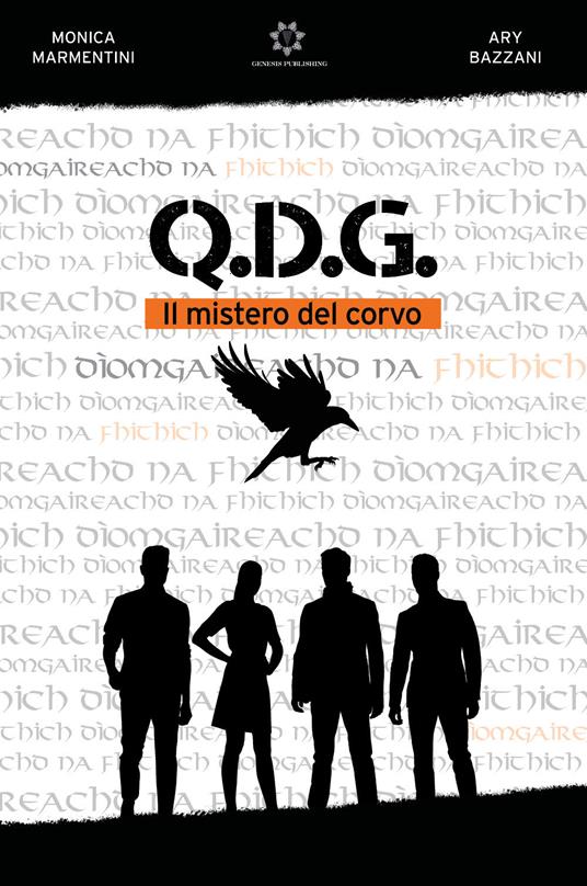 Q.D.G. Il mistero del corvo - Monica Marmentini,Ary Bazzani - copertina
