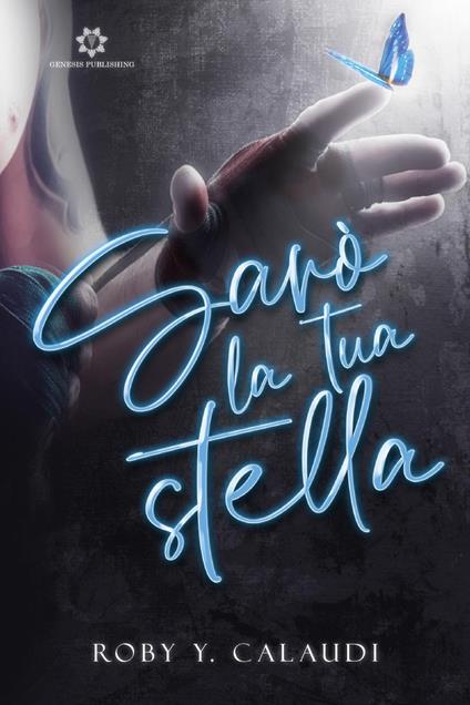 Sarò la tua stella - Roby Y. Calaudi - copertina