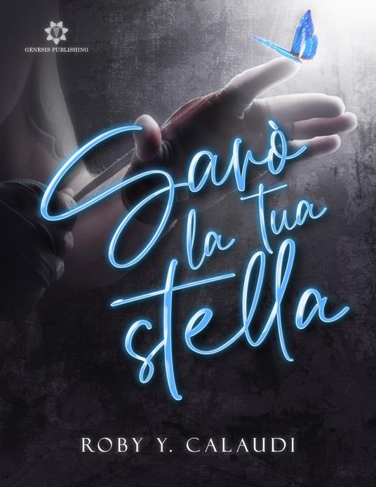 Sarò la tua stella - Roby Y. Calaudi - ebook