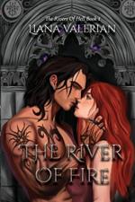 The River of Fire: The Rivers of Hell 1: Alternate Cover Edition