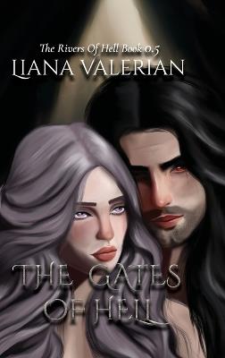 The Gates of Hell: The Rivers of Hell 0.5: Alternate Cover Edition - Liana Valerian - cover