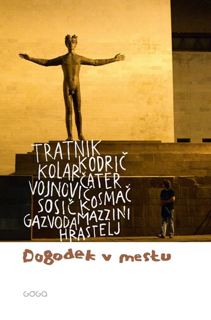 Dogodek v mestu - Dušan Cater,Nejc Gazvoda,Stanka Hrastelj,Zdenko Kodric - ebook