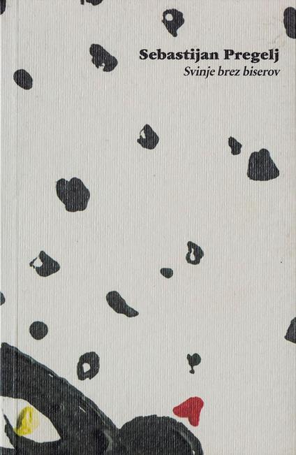 Svinje brez biserov - Sebastijan Pregelj - ebook