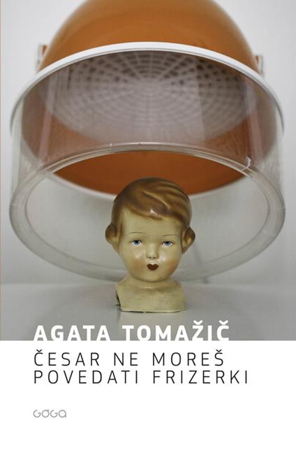 Cesar ne moreš povedati frizerki - Agata Tomažic - ebook