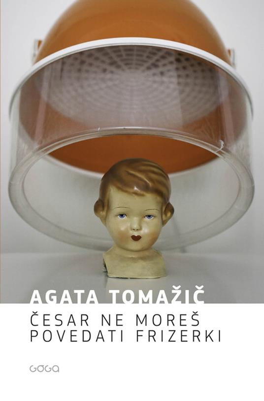 Cesar ne moreš povedati frizerki - Agata Tomažic - ebook