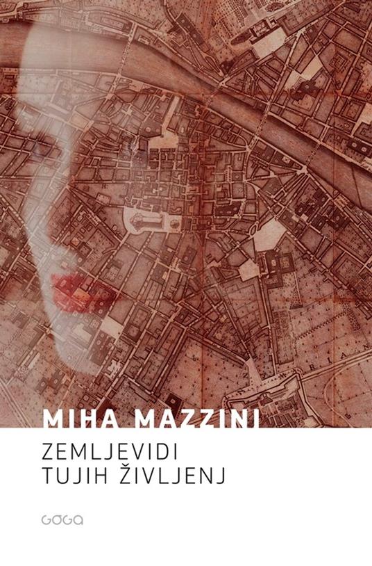 Zemljevidi tujih življenj - Miha Mazzini - ebook