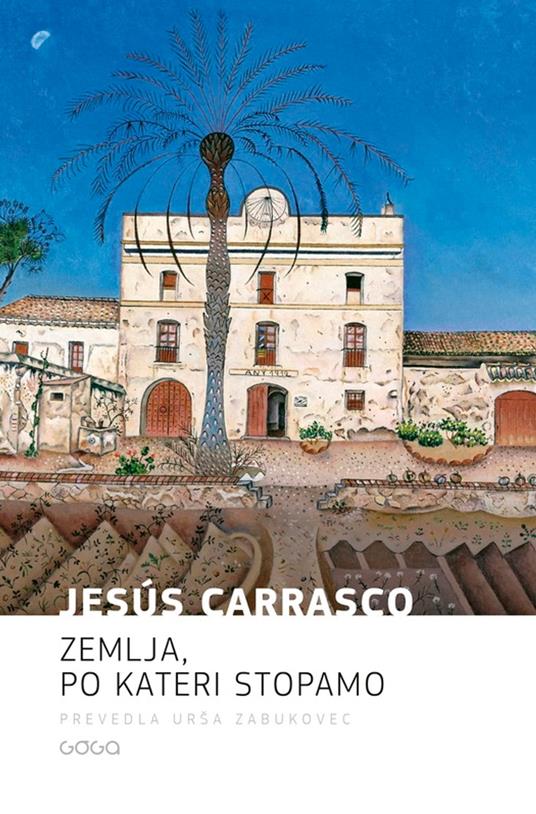 Zemlja, po kateri stopamo - Jesus Carasco - ebook