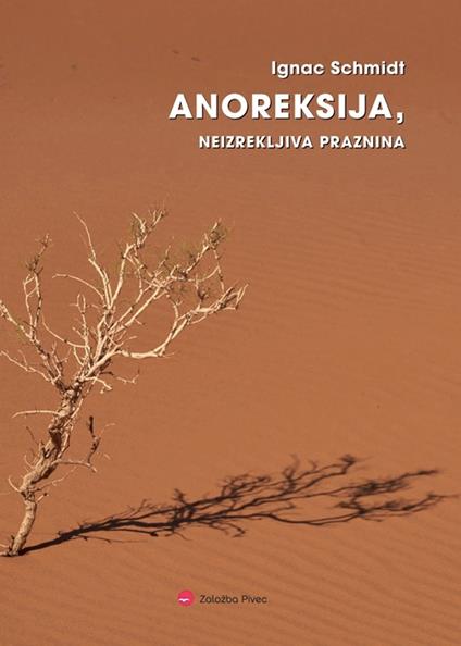 Anoreksija, neizrekljiva praznina