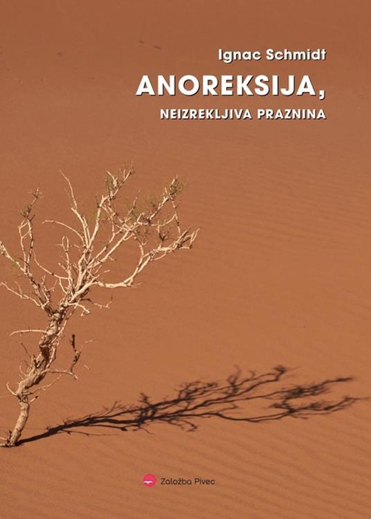 Anoreksija, neizrekljiva praznina