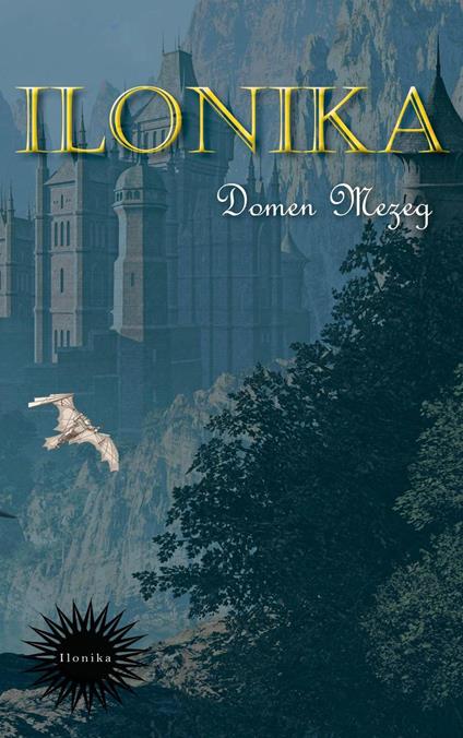 Ilonika - Domen Mezeg - ebook