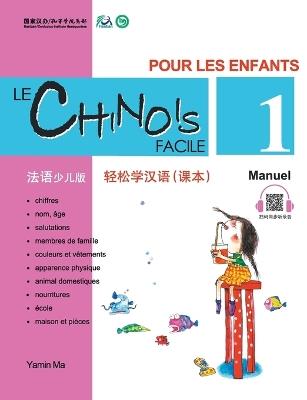 Le chinois facile pour les enfants vol.1 - Manuel (chinois simplifie) - Ma Yamin - cover