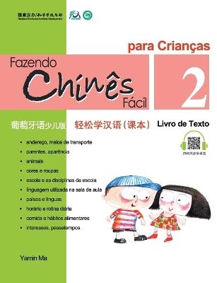 Chine Fácil Para Criançsa (2) Livro de Texto (Portuguese - simplified character Edition)轻松学汉语（葡萄牙语简体少儿版）课本二QR Code - 马亚敏 - cover