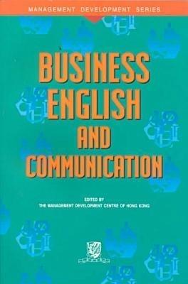 Business English and Communication - The Management Development Centre of Hong Kong - cover