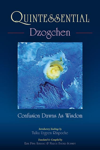 Quintessential Dzogchen