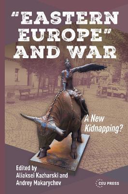 “Eastern Europe” and War: A New Kidnapping? - cover
