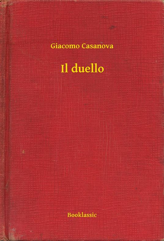 Il duello - Giacomo Casanova - ebook