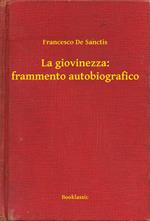 La giovinezza: frammento autobiografico