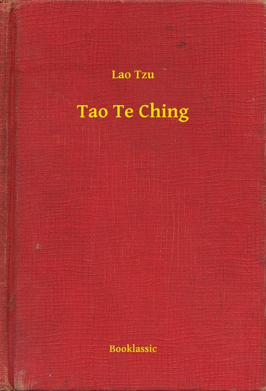 Tao Te Ching - Lao  Tzu - ebook