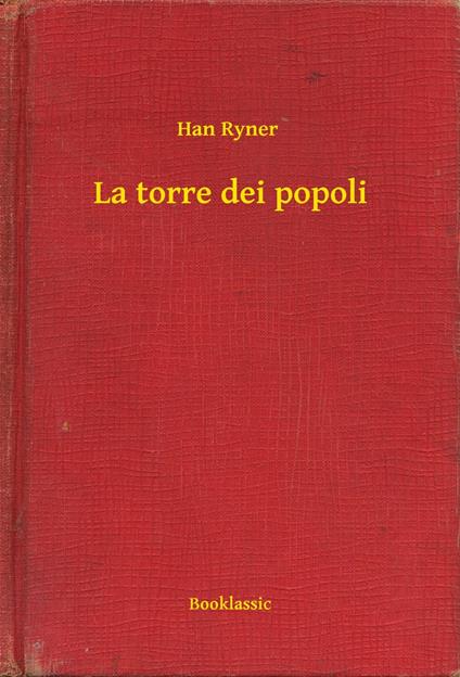 La torre dei popoli - Han Ryner - ebook