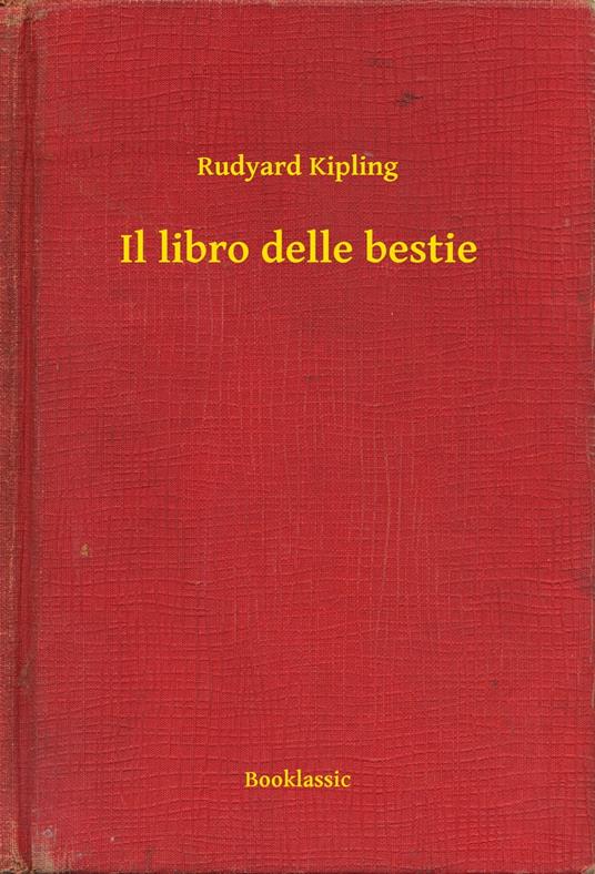 Il libro delle bestie - Rudyard Kipling - ebook
