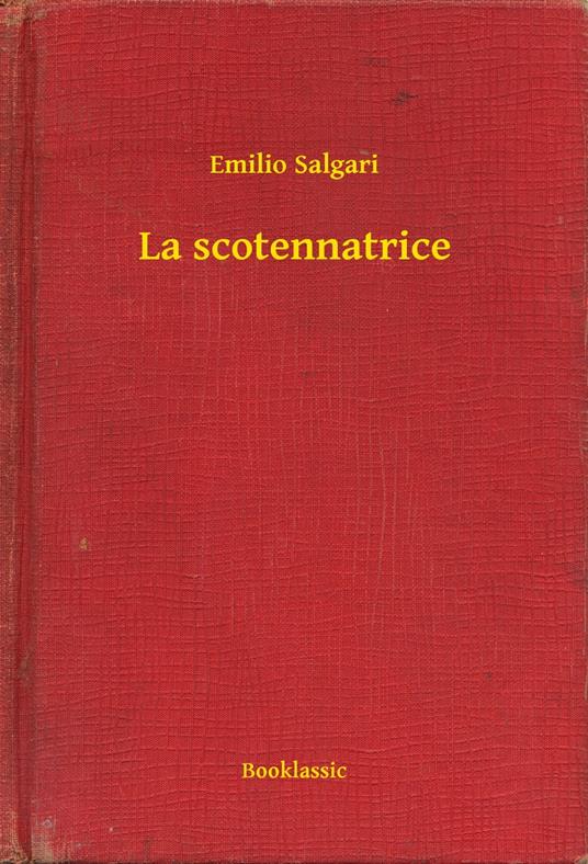La scotennatrice - Emilio Salgari - ebook