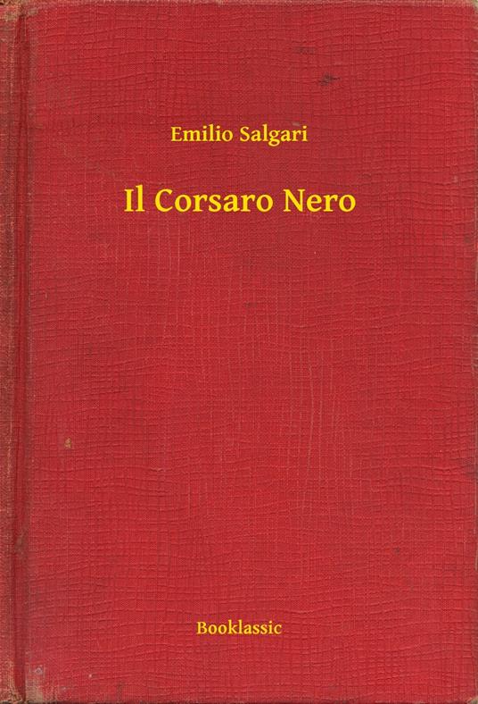 Il Corsaro Nero - Emilio Salgari - ebook