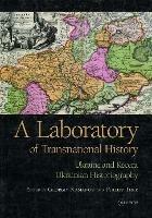 A Laboratory of Transnational History: Ukraine and Recent Ukrainian Historiography