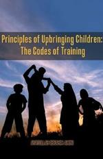 Principles of Upbringing Children: The Codes of Training