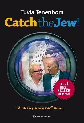 Catch the Jew! - Tuvia Tenenbom - cover