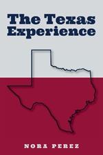 The Texas Experience