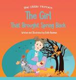 The Girl That Brought Spring Back: A Story About Empathy, Determination, and Perseverance