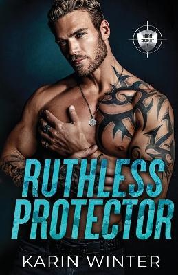 Ruthless Protector - Karin Winter - cover