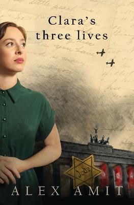 Clara's Three Lives - Alex Amit - cover